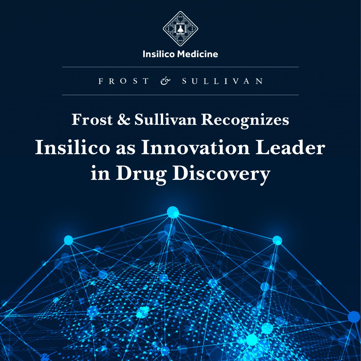 Frost & Sullivan Recognizes Insilico As Innovation Leader In Drug ...