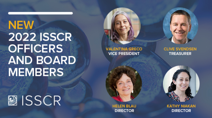 ISSCR Elects New Officers and Members of the Board of Directors