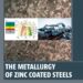 Cover The Metallurgy of Zinc Coated Steels