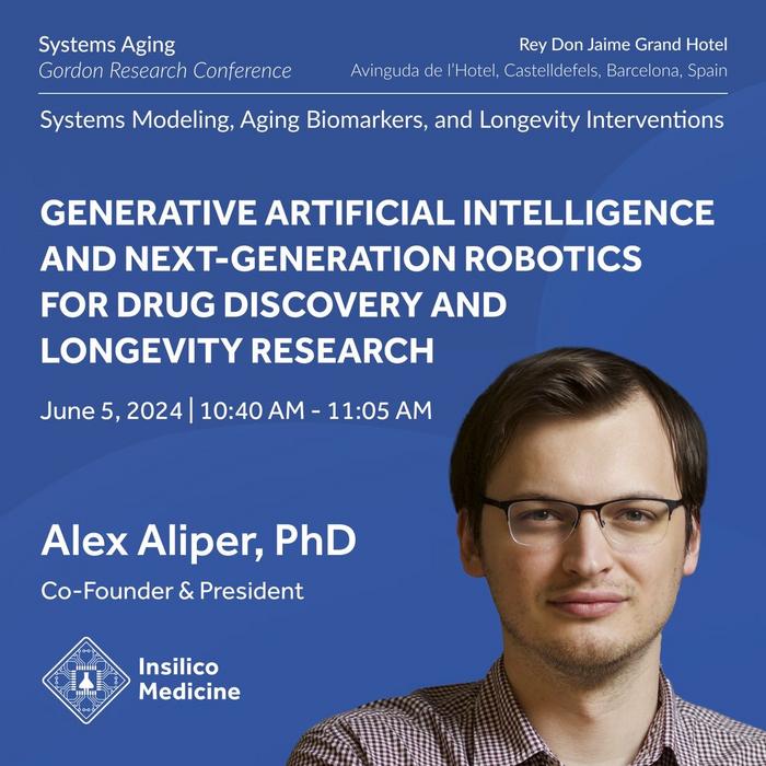 Insilico Medicine President Alex Aliper, Ph.D. to present at Systems Aging Gordon Research Conference