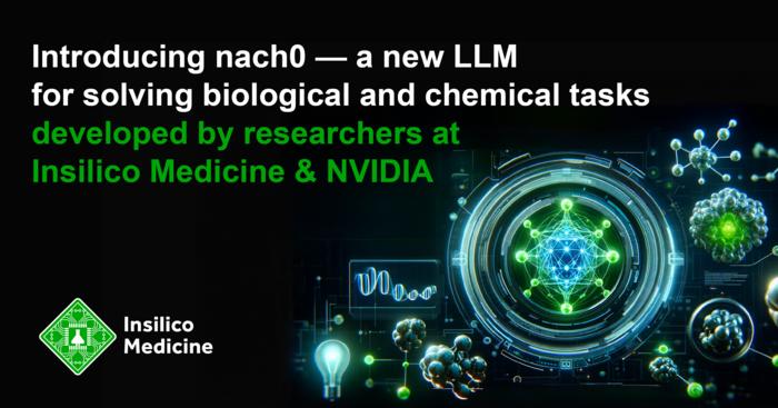 Insilico Medicine introduces nach0: A one-stop LLM for chemical and biomedical tasks