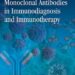 Monoclonal Antibodies in Immunodiagnosis and Immunotherapy