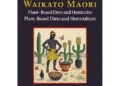 18th-Century Waikato Māori: Plant-Based Diets and Horticulture