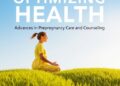 Optimizing Health: Advances in Prepregnancy Care and Counseling