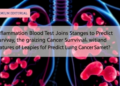 Inflammation Blood Test Joins Staging to Predict Lung Cancer Survival