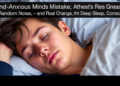 Anxious Minds Mistake Random Noise for Real Change, and Deep Sleep Corrects It