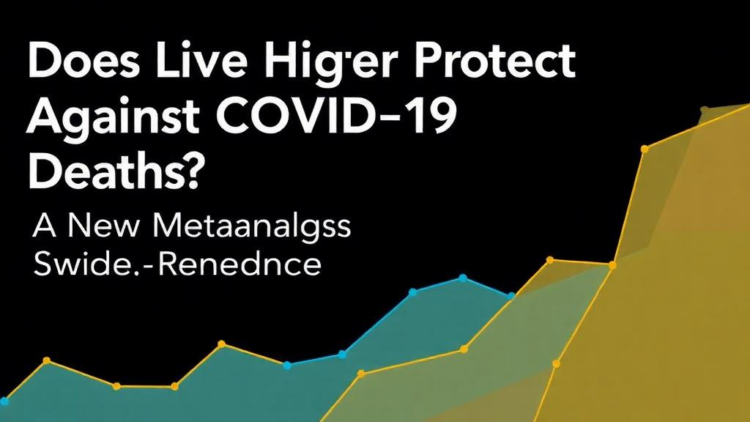 Does Living Higher Protect Against COVID-19 Deaths? A New Meta-Analysis Weighs the Evidence