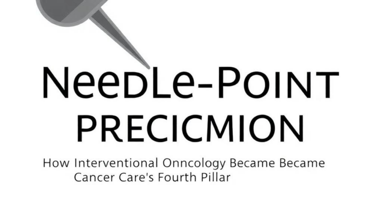 Needle-Point Precision: How Interventional Oncology Became Cancer Care's Fourth Pillar