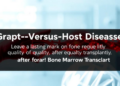 Graft-Versus-Host Disease Leaves a Lasting Mark on Fatigue and Quality of Life After Bone Marrow Transplants