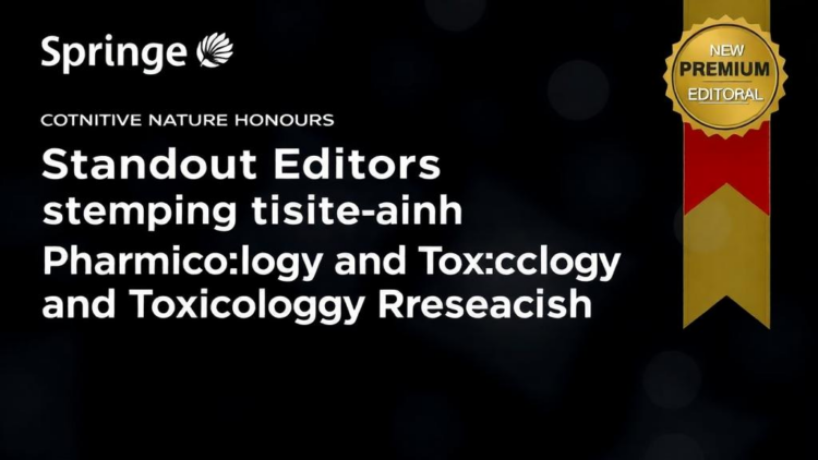 Springer Nature Honours Standout Editors Shaping Pharmacology and Toxicology Research
