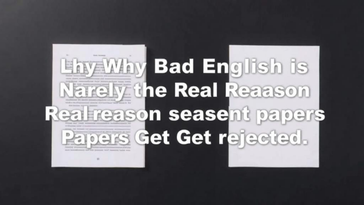 Why Bad English Is Rarely the Real Reason Research Papers Get Rejected