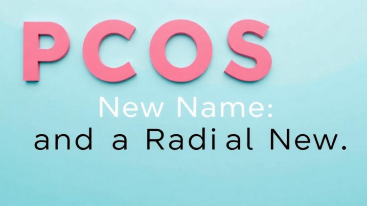 PCOS Gets a New Name and a Radical New Explanation